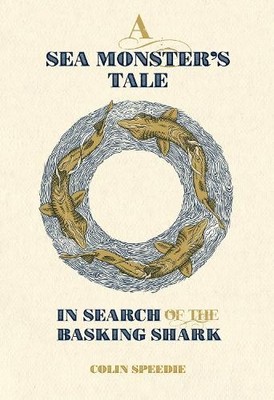 Colin Speedie A Sea Monster's Tale (Gebundene Ausgabe) (US IMPORT)