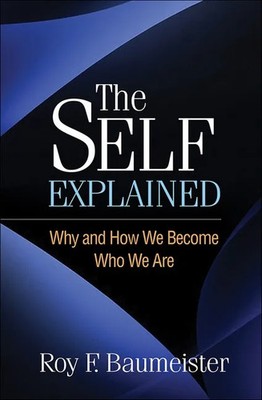 The Self Explained - Roy F. Baumeister (Hardback / Hard Cover)