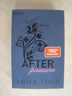 After Passion Anna Todd Lieratur Spiegel Bestseller