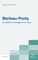 Merleau-Ponty La Relation Au Langage Et Au Sens AngèLe Kremer-Marietti Buch 2025