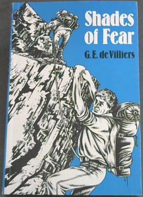 De Villiers, G.E. .. SHADES OF FEAR - A selection Of Stories