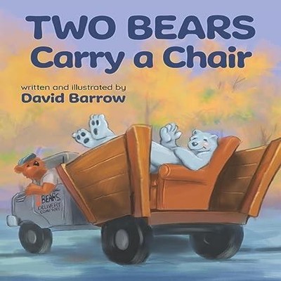 Two Bears Carry a Chair David Barrow Paperback Doodle and Peck Pu
