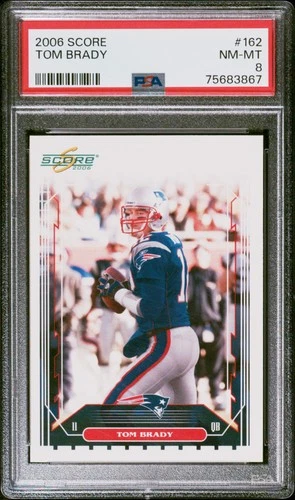 2006 Score #162 Tom Brady PSA 8