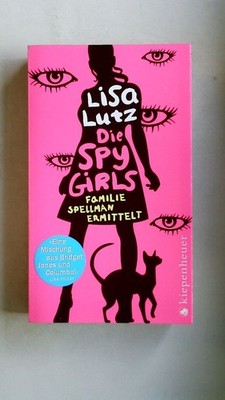104659 Lisa Lutz DIE SPY-GIRLS Familie Spellman ermittelt