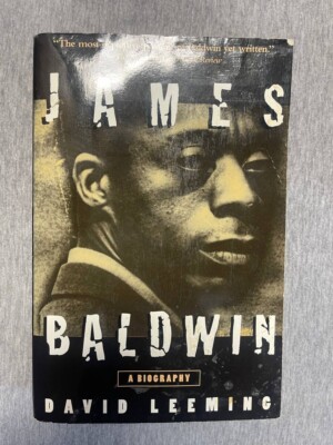 James Baldwin: A Biography, Leeming, David Adams First Edition 1994 PB