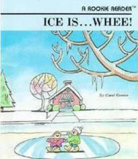 Ice Is Whee (Rookie Readers) - Paperback By Greene, Carol - VERY GOOD