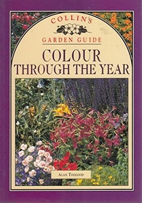 Colour Through the Year (Collins Ga..., Toogood, Alan R