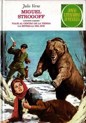 Miguel Strogoff. Viaje al centro de la Tierra. La estrella del Sur - Julio Verne