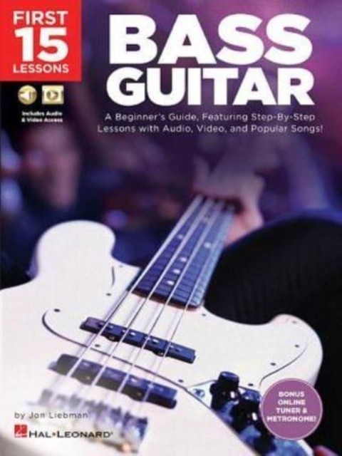 First 15 Lessons - Bass Guitar by Jon Liebman