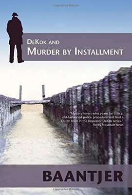DeKok and Murder by Installment (Inspector DeKok Investigates) - GOOD