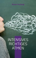 Mutter Hautberg | Intensives Richtiges Atmen | Taschenbuch | Deutsch (2022)