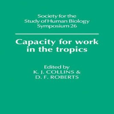 Capacity for Work in the Tropics Cambridge University Press Paper