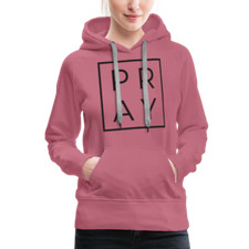 Women s Premium Pray Hoodie