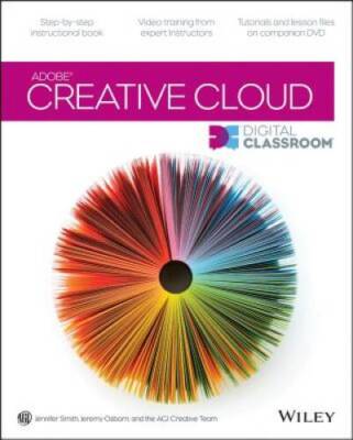 Adobe Creative Cloud Design Tools Digital Classroom - Paperback - GOOD