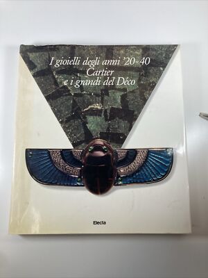I gioielli degli anni '20-40 Cartier 本 I Gioielli degli anni '20-40, Cartier e i grandi del Déco (Italian