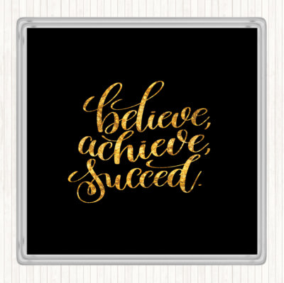 Schwarz Gold Believe Achieve Succeed Zitat Getränke Matte Untersetzer