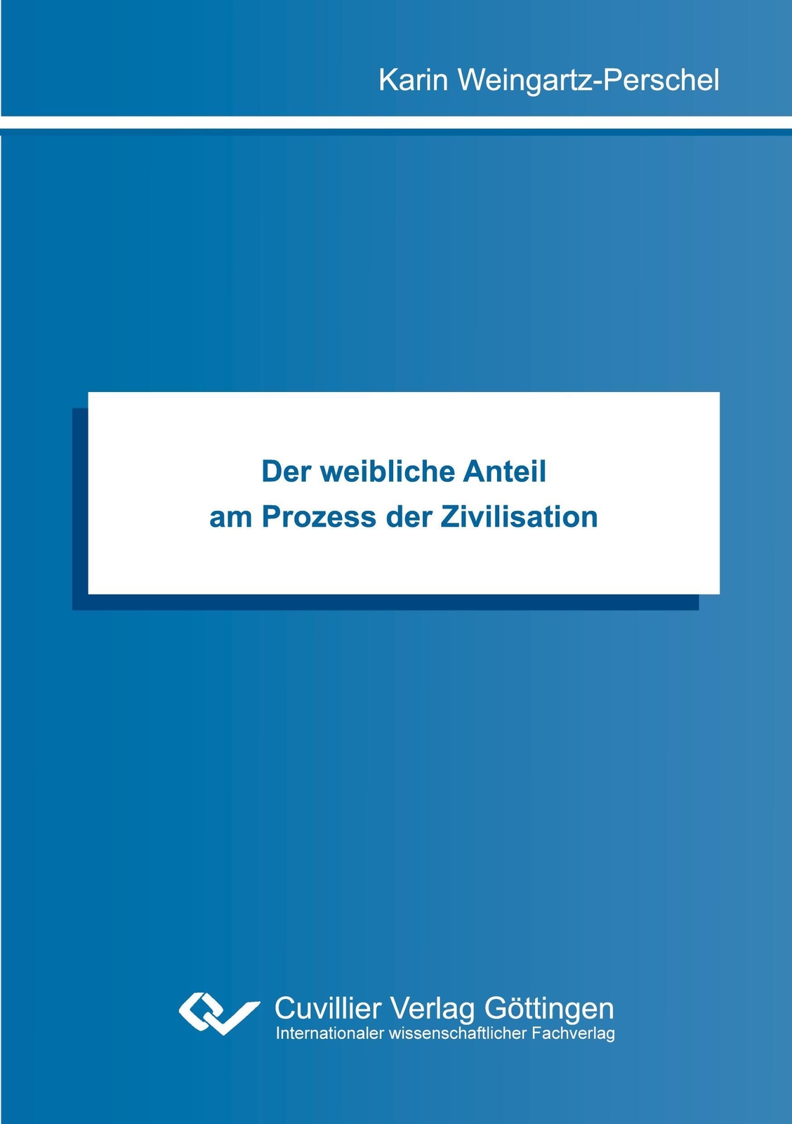 Thumbnail - Der Weibliche Anteil Am Prozess Der Zivilisation Karin