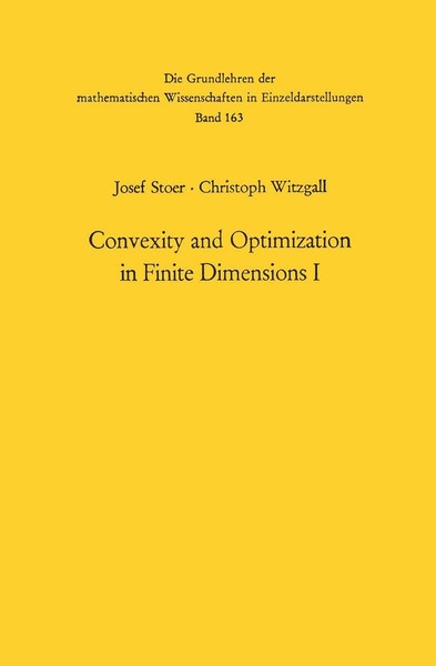 Convexity And Optimization In Finite Dimensions I Josef Stoer-image