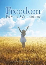 Freedom Prayer Workbook by MD