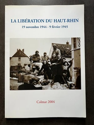 La libération du Haut-Rhin novembre 1944 - février 1945 - Photo 1/4
