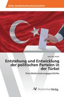 AyçA Nur Atakl¿ | Entstehung Und Entwicklung Der Politischen Parteien In Der...