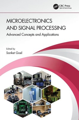 Microelectronics and Signal Processing | Advanced Concepts and Applications