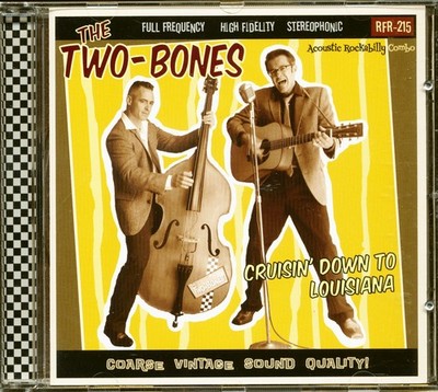 Two-Bones - Cruisin' Down To Louisiana - Revival Rock & Roll/Rockabilly