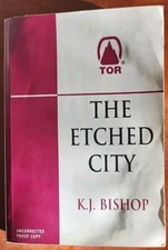 The Etched City By K.J. Bishop - Uncorrected Proof (Prime Books, 2003) Sci-Fi 