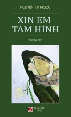 Xin Em Tam Hinh (hard Cover - Revised) by Tai Ngoc Nguyen, Nguyen, Brand New,...