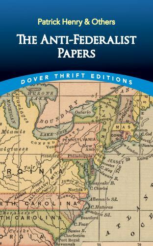 Anti-Federalist Papers by Patrick Henry (2020, Trade Paperback)