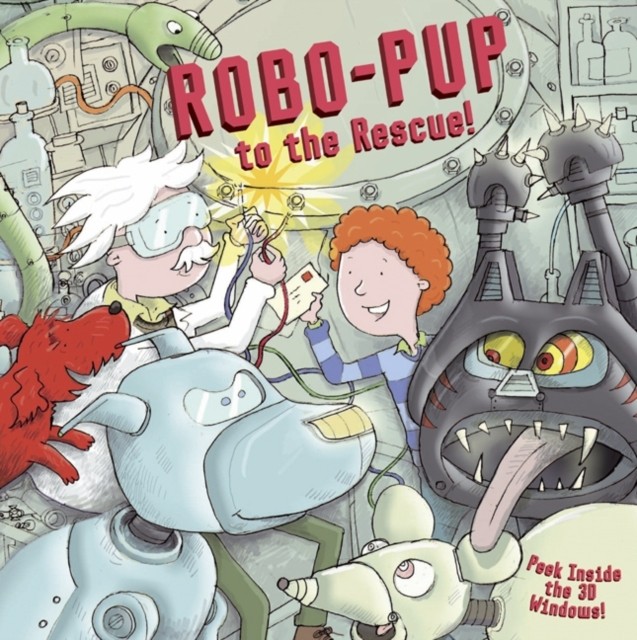 Robo-pup to the Rescue! by Dereen Taylor (Hardback Book)