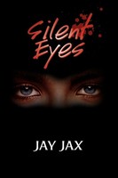 Jay Jax | Silent Eyes | Taschenbuch | Englisch (2007) | Kartoniert / Broschiert