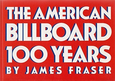 The American Billboard: 100 Years, Fraser, James Howard