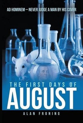 The First Days of August: Ad Hominem: Never Judge a Man by His Cover by Alan Fro