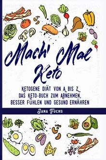 Mach mal Keto: Ketogene Diät von A bis Z   das Ket... | Buch | Zustand sehr gut