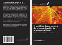 El Ombligo Desde Dentro De La ModelizacióN De Interfaces Difusas Zahid H Khokhar