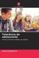 TolerâNcia Do Adolescente AnáLise Conceitual E MéTodos De MediçãO Pashkevich