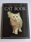 The Complete Cat Book - Hardcover By Cutts, Paddy - Very Good