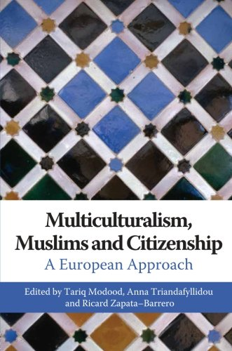 Multiculturalism, Muslims and Citizenship: A European Approach