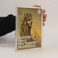 Pan Theodor Mundstock: 1945-1985  |  Ladisl...
