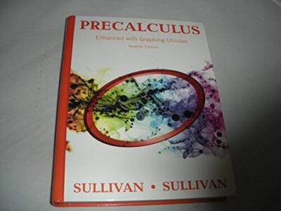 Precalculus Enhanced with Graphing Utilities - Hardcover - GOOD