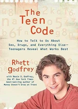 The Teen Code: How to Talk to - Hardcover, by Godfrey Rhett; Godfrey - Good b