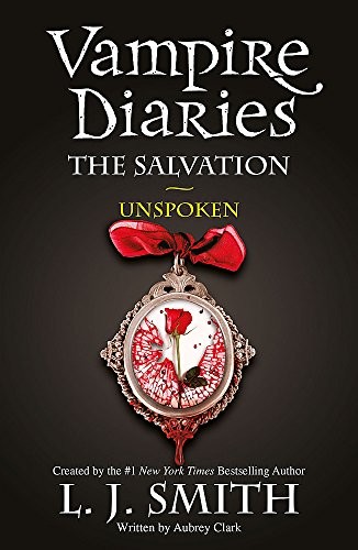 The Vampire Diaries: The Salvation: Unspoken: Book 12 - Sink your teeth into the deadly love triangle that inspired the smash-hit TV series - Image 3