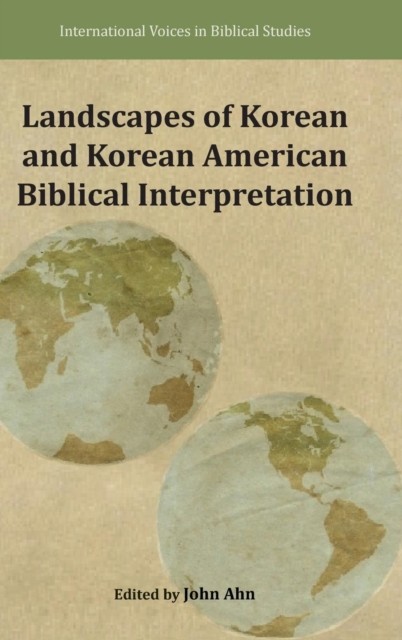 Landscapes of Korean and Korean American Biblical by John Ahn HARDBACK