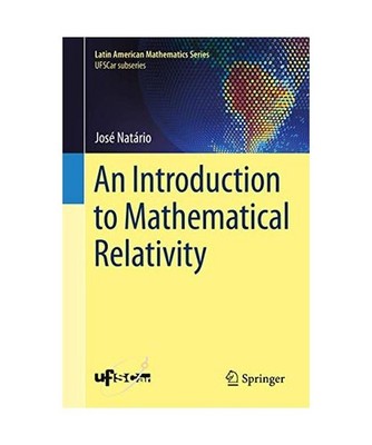 An Introduction to Mathematical Relativity, Natário, José