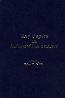 Key Papers in Information Science by Belver C. Griffith (English) Hardcover Book