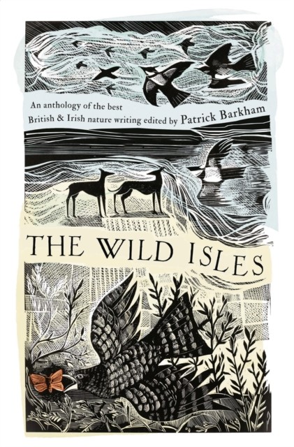 The Wild Isles by Patrick Barkham (Paperback Book)