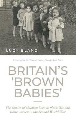 Britain’S ‘Brown Babies’: The Stories of Children Born to Black - Image 3