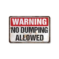 Warning No Dumping Allowed Vintage Style Sign Take It Elsewhere Please Perfect