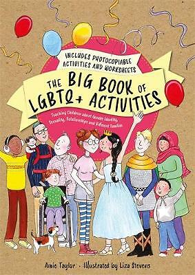 The Big Book of LGBTQ+ Activities: Teaching Children About Gender Identity,...